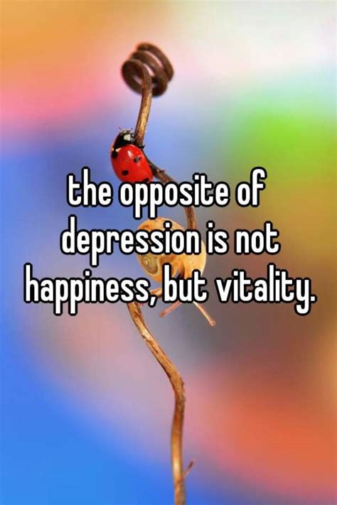 Is depression the opposite of joy?