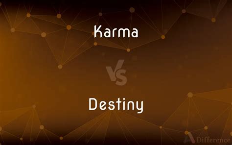 Is destiny karma?