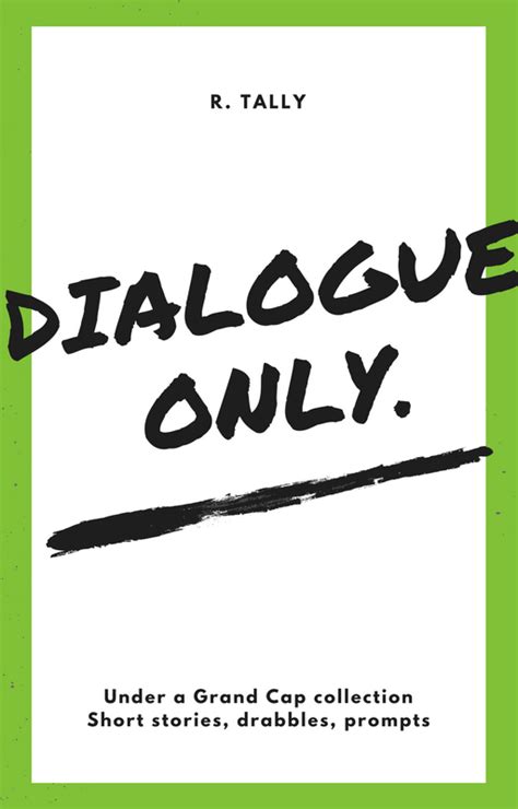 Is dialogue only spoken?