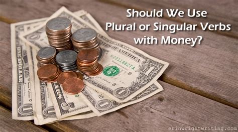 Is dollar singular or plural?
