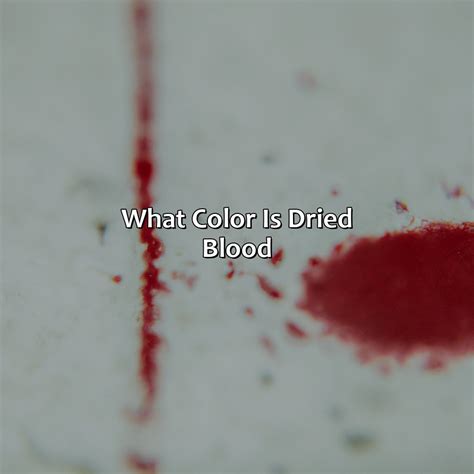 Is dried blood dark?