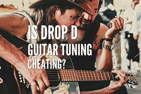 Is drop D tuning cheating?