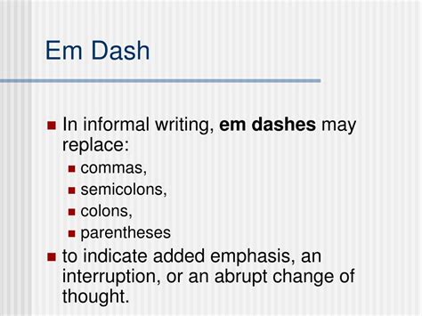 Is em dash formal or informal?
