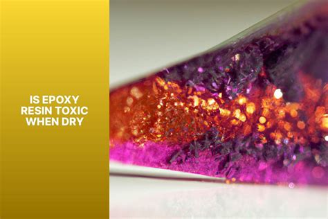 Is epoxy toxic when dry?