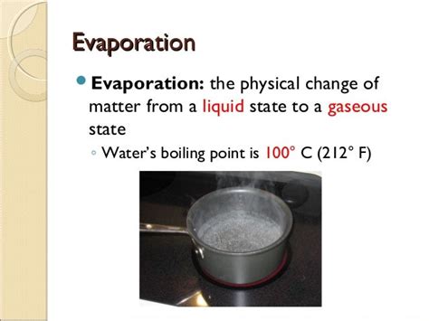 Is evaporation a chemical change?