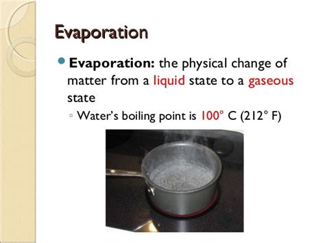 Is evaporation a physical change?