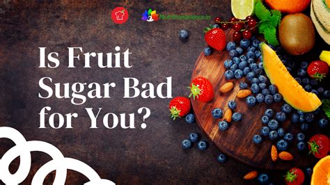Is fruit sugar bad for you?