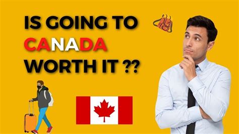 Is going to Canada worth it in 2024?