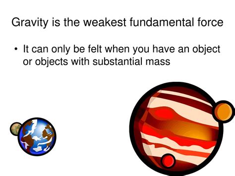 Is gravity the weakest force?