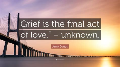 Is grief the final act of love?