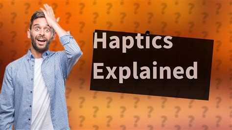 Is haptics the same as vibrate?