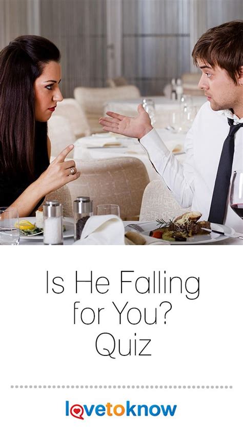 Is he Falling For You?
