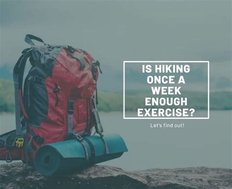 Is hiking enough exercise?