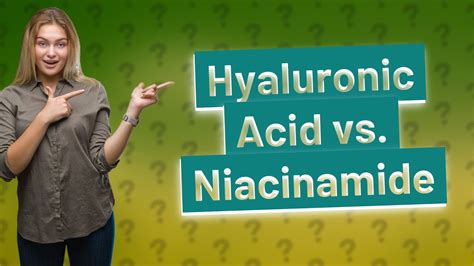 Is hyaluronic acid better than niacinamide?