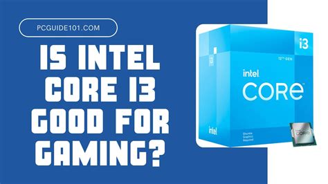 Is i3 good for gaming?