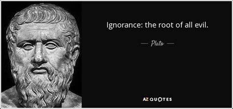 Is ignorance the root of all evil?