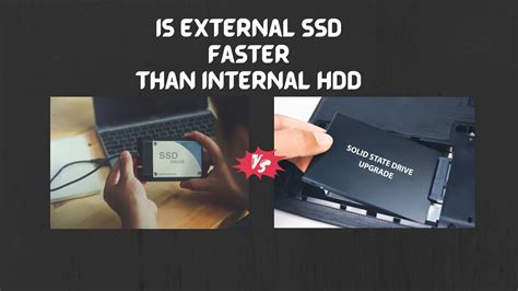 Is internal SSD faster than external?