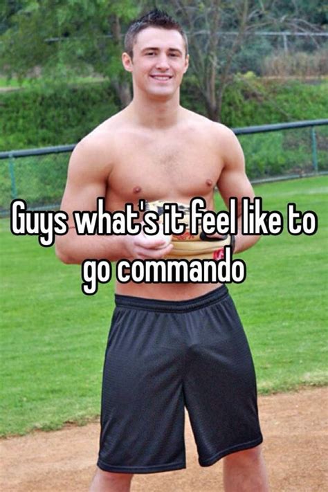 Is it OK for a guy to go commando?