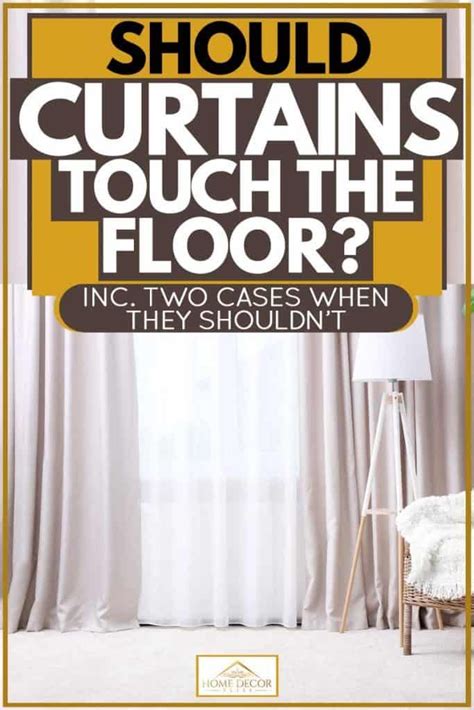 Is it OK if curtains don't touch the floor?
