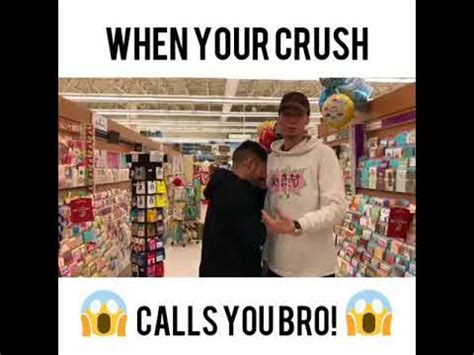 Is it OK if your crush calls you bro?