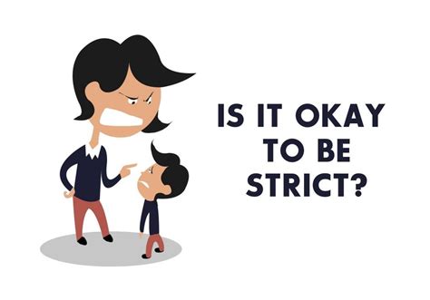 Is it OK to be a strict parent?