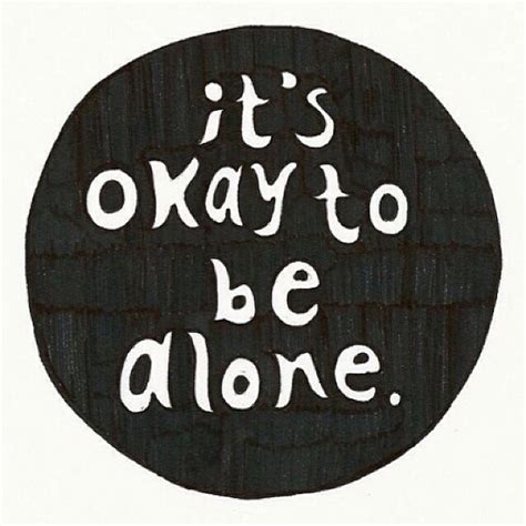 Is it OK to be alone for a day?