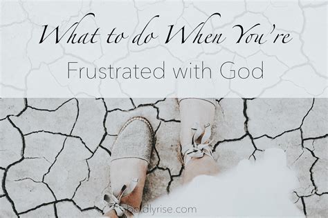 Is it OK to be frustrated with God?