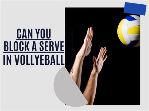 Is it OK to block a serve?