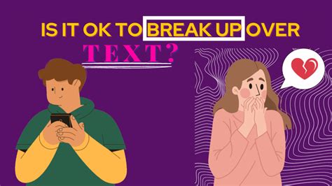 Is it OK to break up over text after a month?