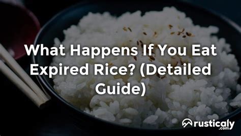Is it OK to cook and eat expired rice?