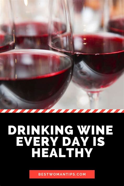 Is it OK to drink wine everyday?