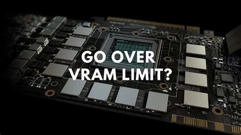 Is it OK to go over VRAM limit?