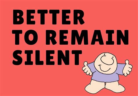 Is it OK to keep silent?