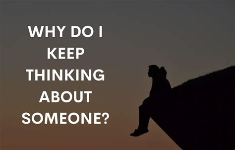 Is it OK to keep thinking about someone?