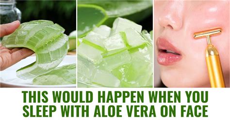 Is it OK to leave aloe vera on face overnight?