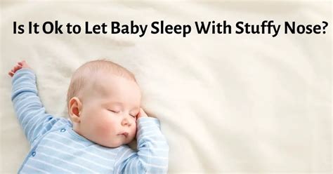 Is it OK to let toddler sleep with stuffy nose?