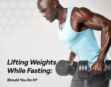 Is it OK to lift weights while fasting?