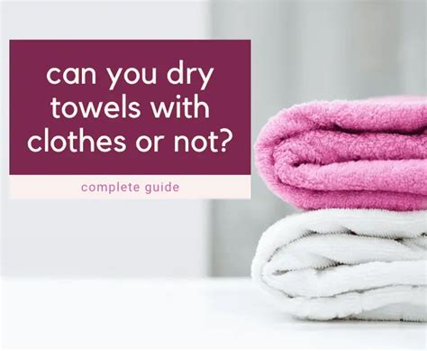 Is it OK to mix towels with clothes?