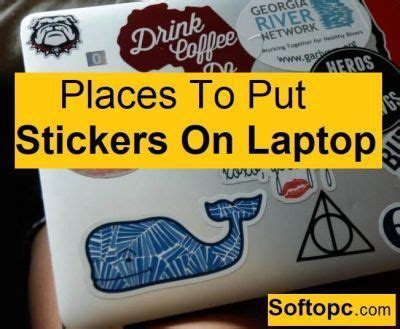 Is it OK to put stickers inside laptop?