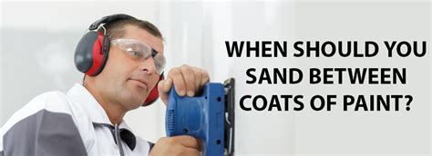 Is it OK to sand between coats of paint?