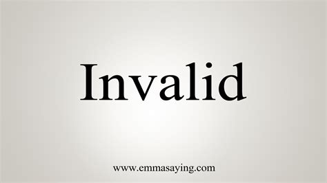 Is it OK to say invalid?