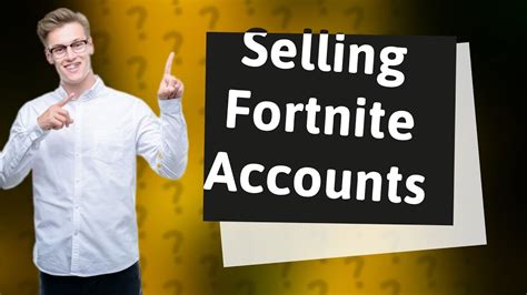 Is it OK to sell your fortnite account?