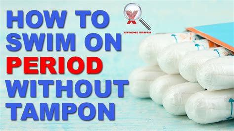 Is it OK to swim without a tampon on your period?