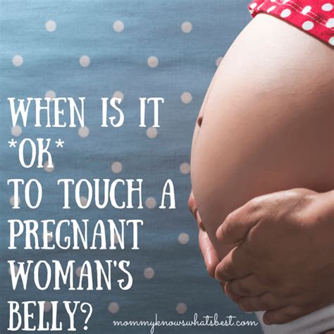 Is it OK to touch pregnant belly?