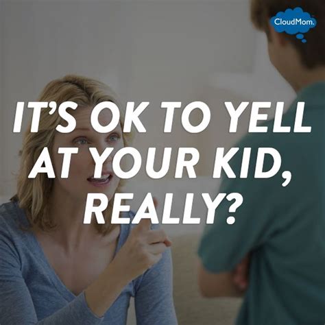 Is it OK to yell at a child?