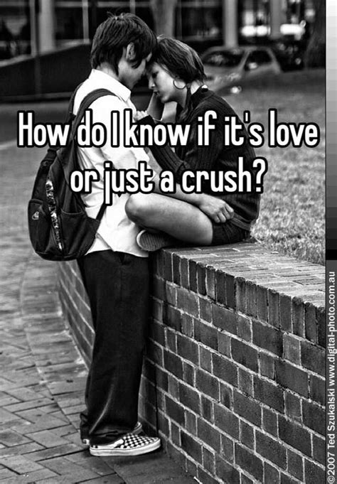 Is it a crush or is it love?