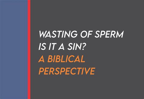 Is it a sin to waste sperm?