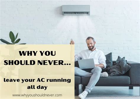 Is it bad for AC to run all day?