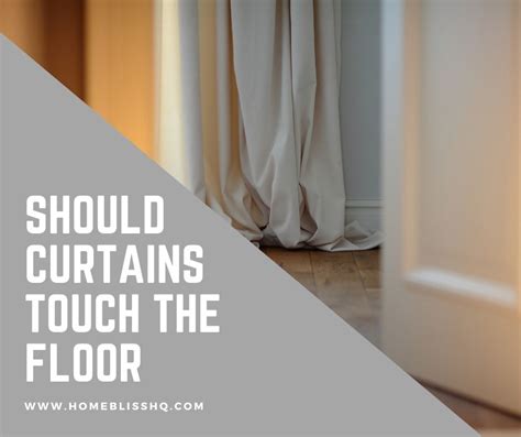 Is it bad if curtains don't touch the floor?