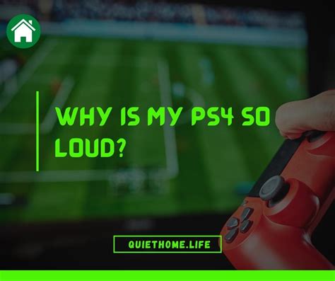 Is it bad if my PS4 is really loud?